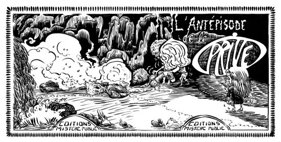 L'antépisode de le Privé